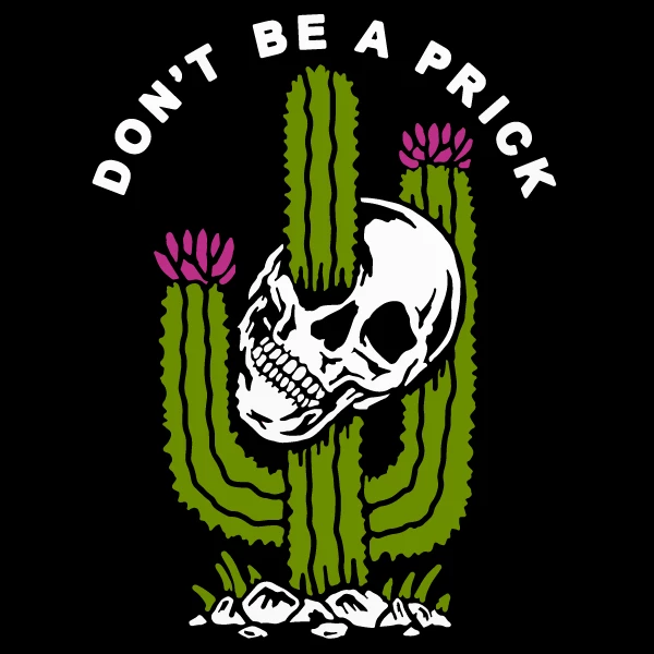 Wicked Clothes Don't Be A Prick Shirt Bones 3 Wicked Clothes Don't Be A Prick Shirt Bones