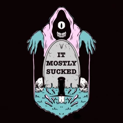Wicked Clothes 'Mostly Sucked' Shirt BESTSELLERS