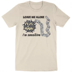 Wicked Clothes 'I'm Sensitive' Shirt