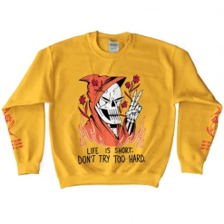 Wicked Clothes Don't Try Too Hard Sweatshirt