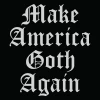 Wicked Clothes New 'Make America Goth Again' Shirt