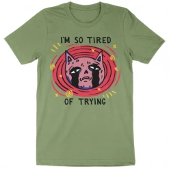 Wicked Clothes 'Tired Of Trying' Shirt New