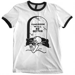 Wicked Clothes Bones Tomorrow Will Be Better Ringer Shirt
